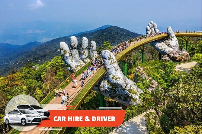 Car Hire & Driver: Full-day Ba Na Hills from Da Nang - Price and what you really get for $56 per group